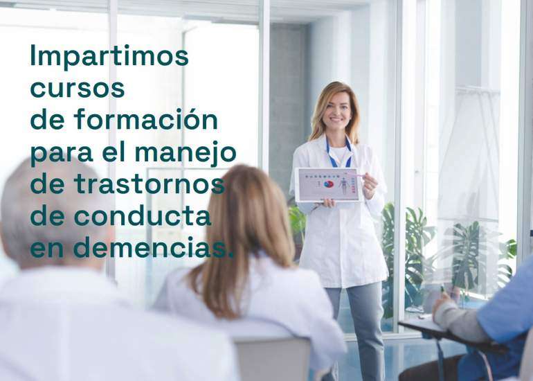 Impartimos cursos de formación para el manejo de trastornos de conducta en la demencia